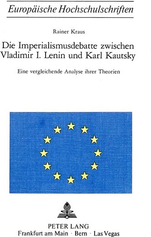 Die Imperialismusdebatte zwischen Vladimir I., Lenin und Karl Kautsky