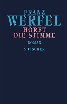 Franz Werfel. Gesammelte Werke in Einzelbänden - Gebundene Ausgabe / Höret die Stimme