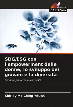 SDG/ESG con l'empowerment delle donne, lo sviluppo dei giovani e la diversità
