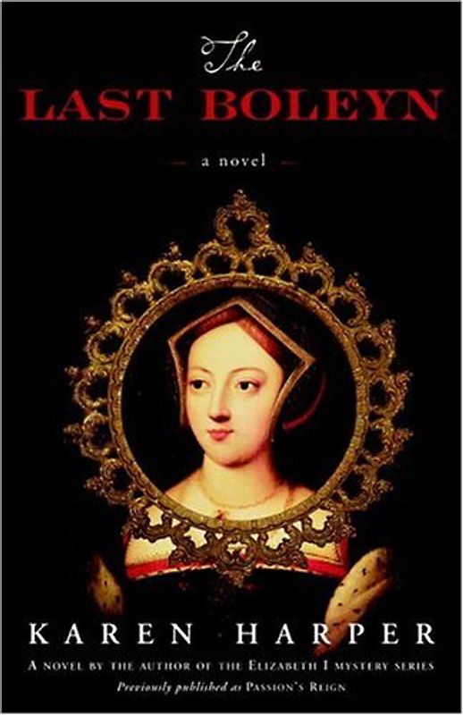 The Last Boleyn: A Novel - Karen Harper