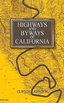 Highways and Byways of California