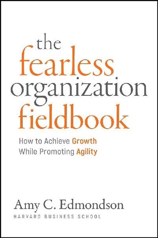 Fearless Organization Field Book