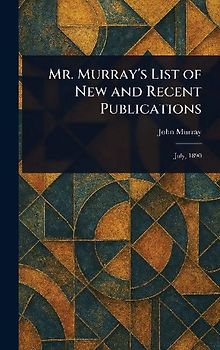 Mr. Murray's List of New and Recent Publications
