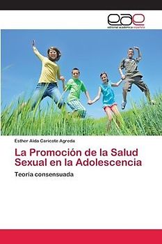 La Promoción de la Salud Sexual en la Adolescencia