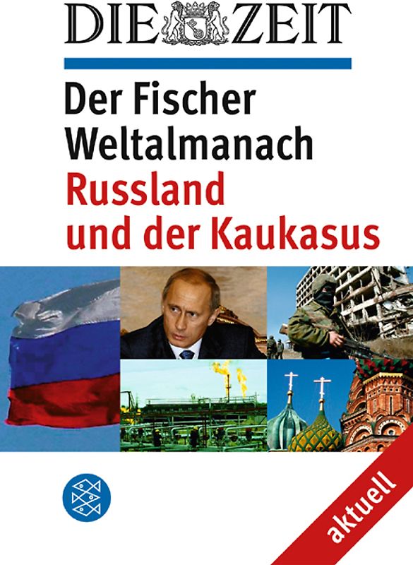 DIE ZEIT Der Fischer Weltalmanach aktuell Russland und der Kaukasus