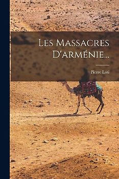 Les Massacres D'arménie...