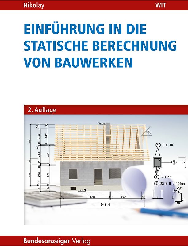 Einführung in die Statische Berechnung von Bauwerken