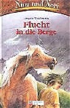 Nina und Nori / Flucht in die Berge