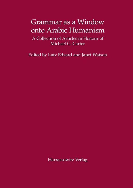 Grammar as a Window onto Arabic Humanism