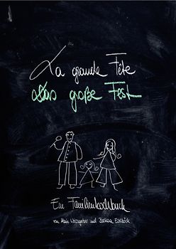 La Grande Fete /Das grosse Fest