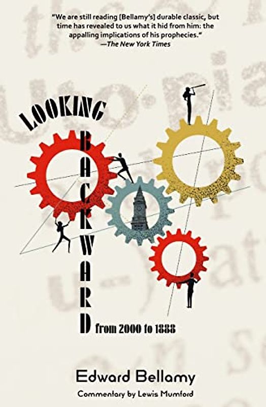 Looking Backward from 2000 to 1888 (Warbler Classic Annotated Edition)