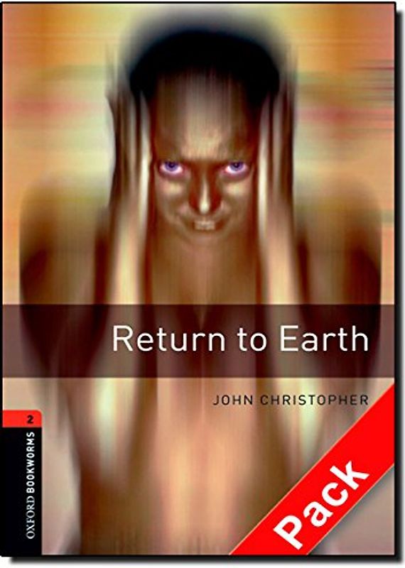 Oxford Bookworms Library / 7. Schuljahr, Stufe 2 - Return to Earth