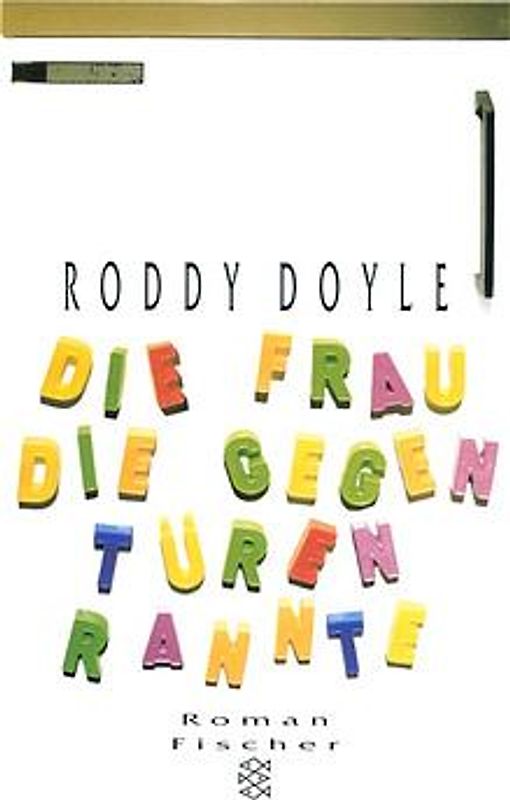 Die Frau, die gegen Türen rannte