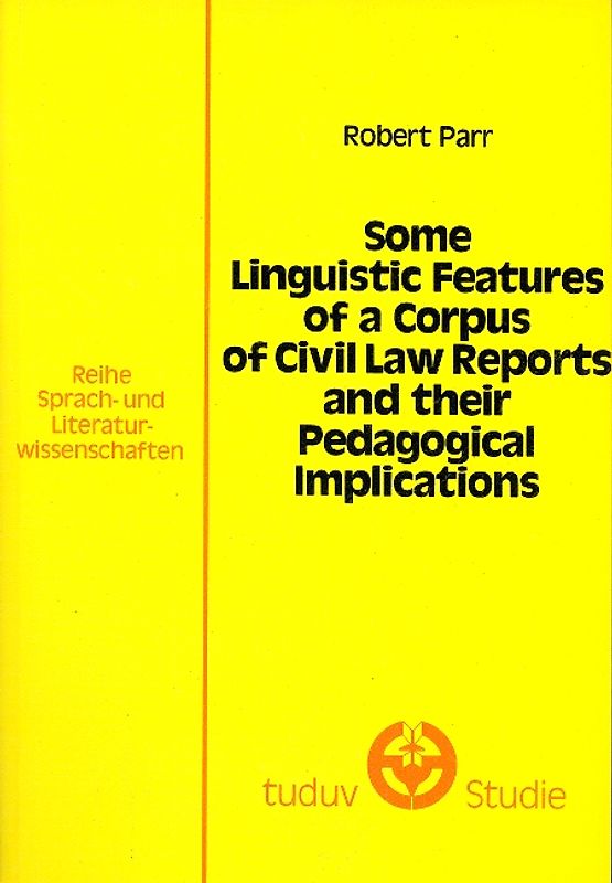 Some linguistic features of a corpus civil law reports and their pedagogical implications