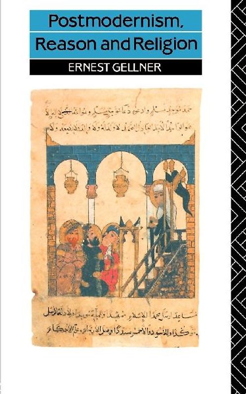 Postmodernism, Reason and Religion