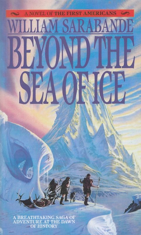 Beyond the Sea of Ice - William Sarabande [Paperback]