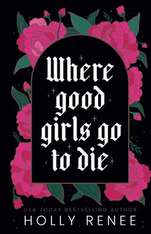 Where Good Girls Go to Die