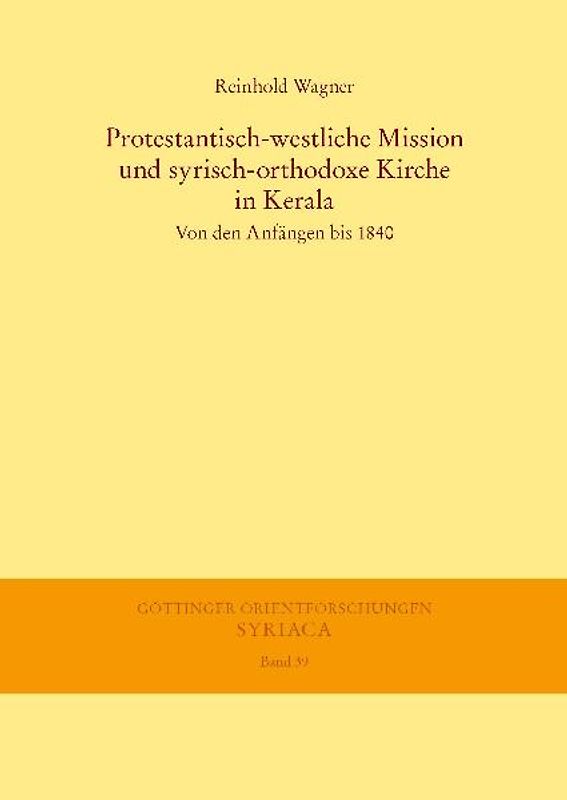 Protestantisch-westliche Mission und syrisch-orthodoxe Kirche in Kerala