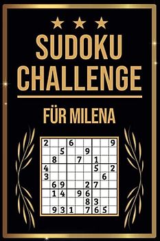 SUDOKU Challenge für Milena: Sudoku Buch I 300 Rätsel inkl. Anleitungen & Lösungen I Leicht bis Schwer I A5 I Tolles Geschenk für Milena