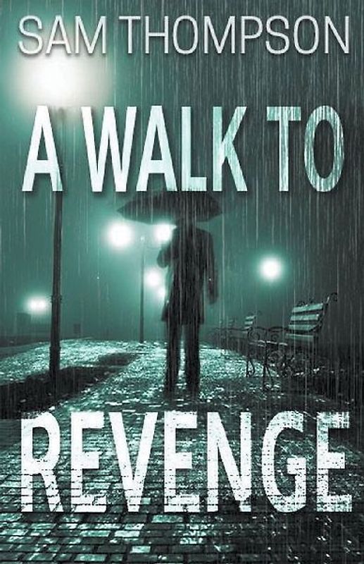 A Walk to Revenge