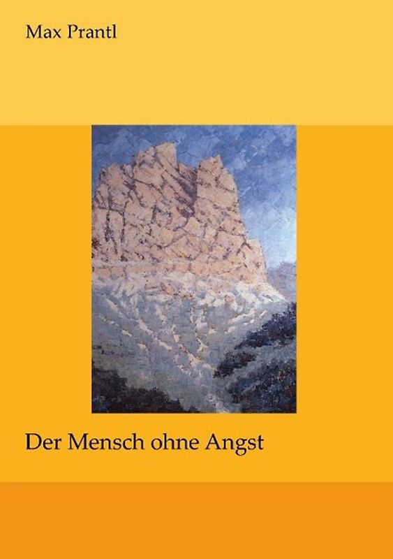 Der Mensch ohne Angst