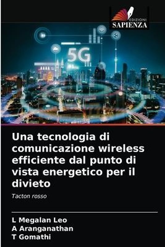 Una tecnologia di comunicazione wireless efficiente dal punto di vista energetico per il divieto