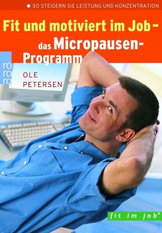 Fit und motiviert im Job: Das Micropausen-Programm
