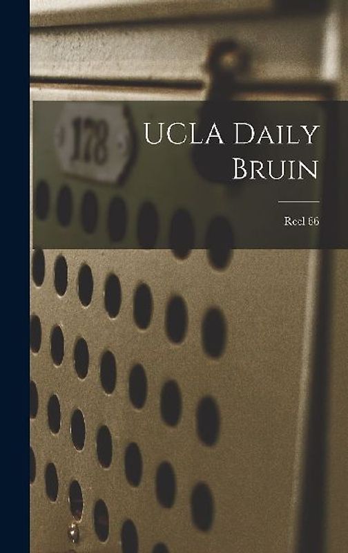 UCLA Daily Bruin; Reel 66