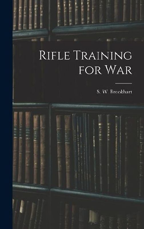 Rifle Training for War