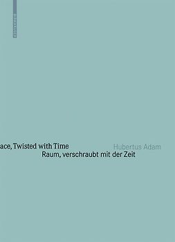 Raum, verschraubt mit der Zeit / Space, Twisted with Time