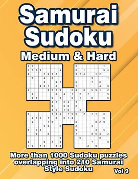 Sudoku Puzzle Book with Medium & Difficult Samurai Style Puzzles: 210 Samurai Sudoku for Adults and Clever Kids