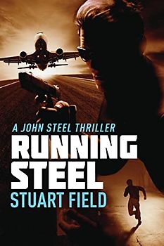 Running Steel (John Steel, Band 6)