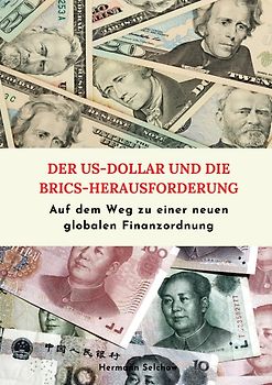 Der US-Dollar & die BRICS-Herausforderung