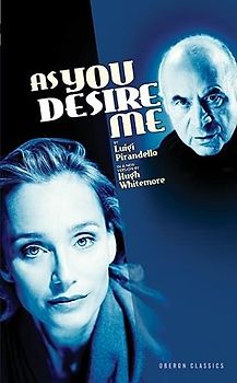 As You Desire Me (Oberon Modern Plays)