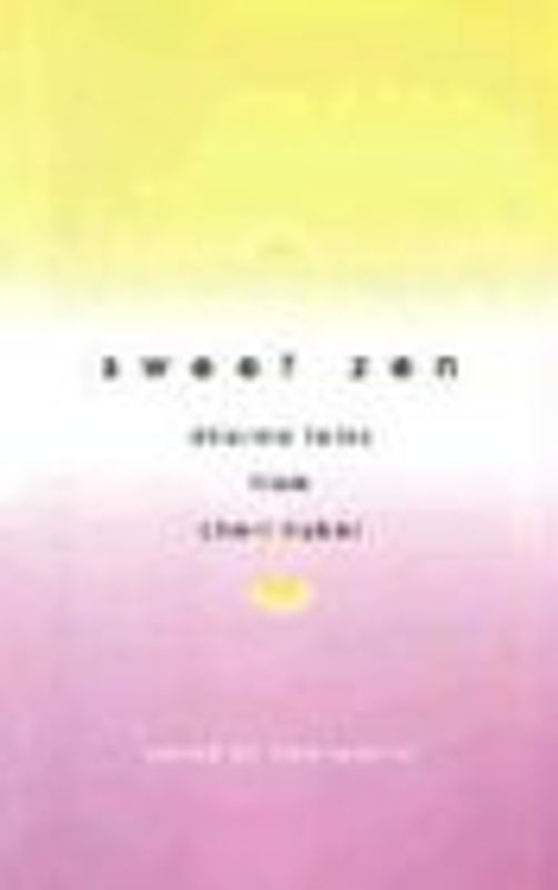 Sweet Zen: Dharma Talks from Cheri Huber