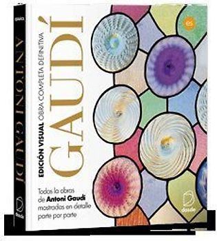 Obra completa Antoni Gaudí : todas las obras de Antoni Guadí mostradas en detalle parte por parte