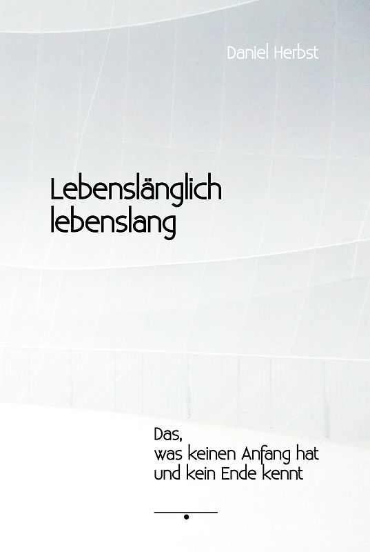 Lebenslänglich lebenslang