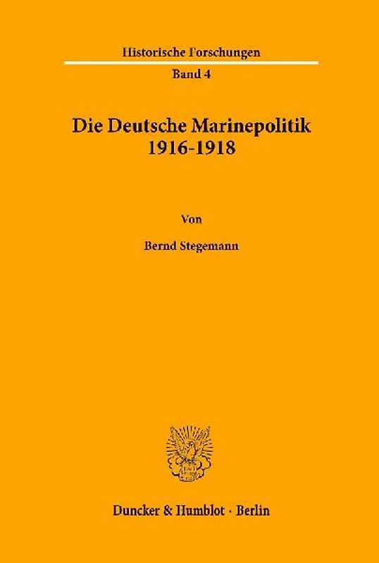 Die Deutsche Marinepolitik 1916-1918.