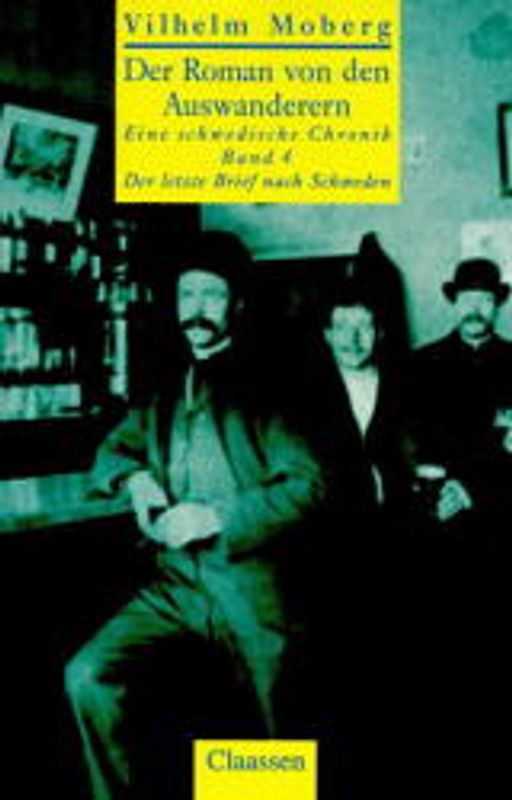 Der Roman von den Auswanderern / Der letzte Brief nach Schweden. Eine schwedische Chronik