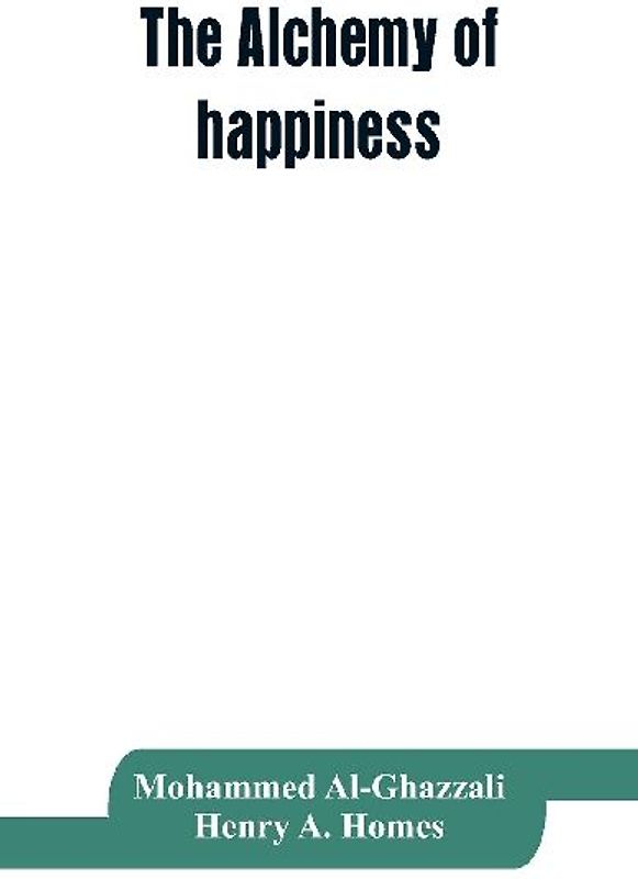 The alchemy of happiness