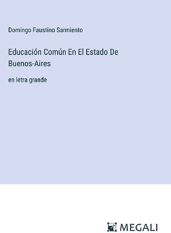 Educación Común En El Estado De Buenos-Aires