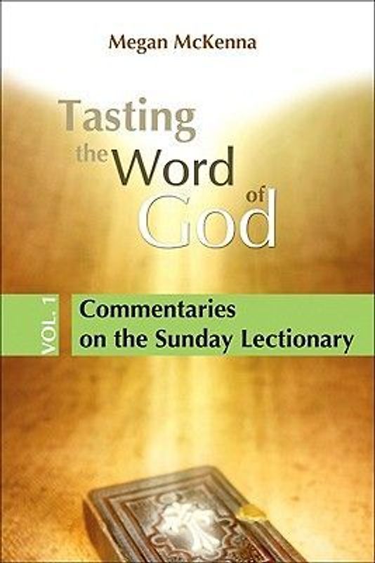 Tasting the Word of God, Volume 1