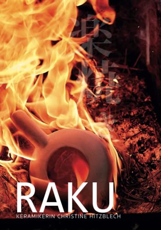 RAKU: Keramikarin Christine Hitzblech, Karlsruher Kunst