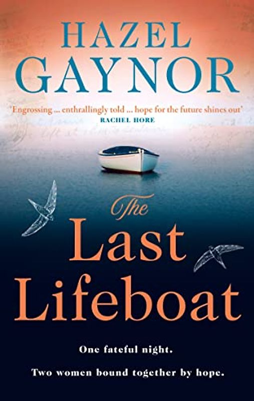 The Last Lifeboat: the gripping new historical WW2 novel for 2023 inspired by true events, from the New York Times bestselling author