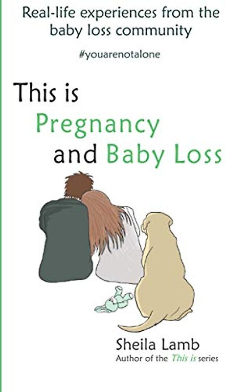 This is Pregnancy and Baby Loss