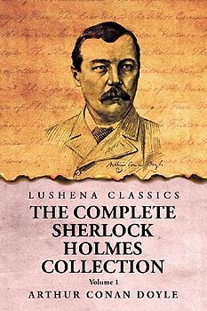 The Complete Sherlock Holmes Collection  V1