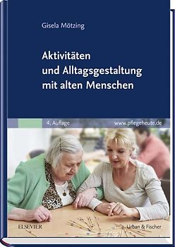 Aktivitäten und Alltagsgestaltung mit alten Menschen