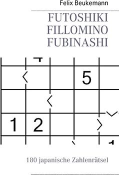 Futoshiki Fillomino Fubinashi