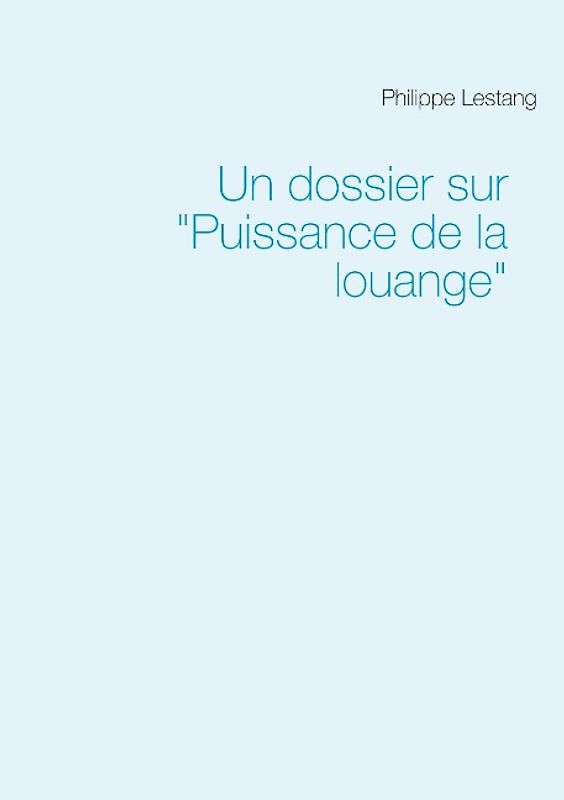 Un dossier sur "Puissance de la louange"