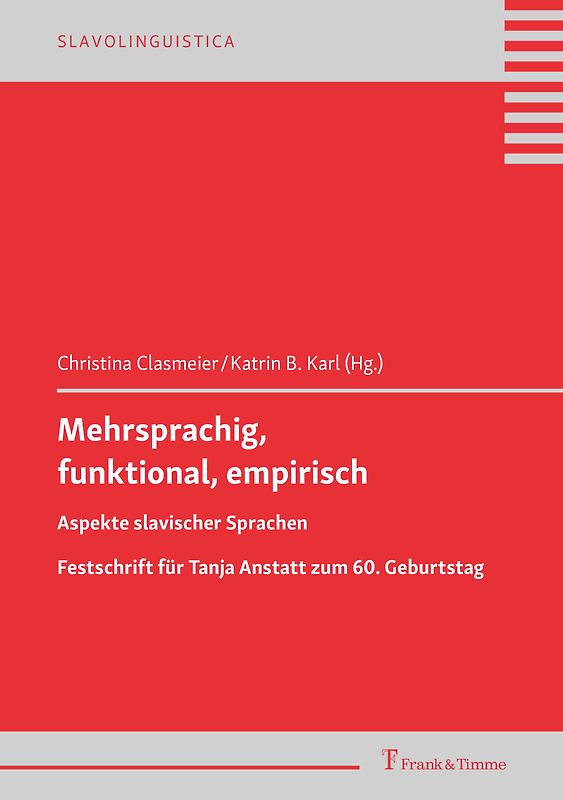 Mehrsprachig, funktional, empirisch: Aspekte slavischer Sprachen